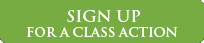 SIGN UP FOR A CLASS ACTION