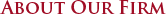 About Our Firm